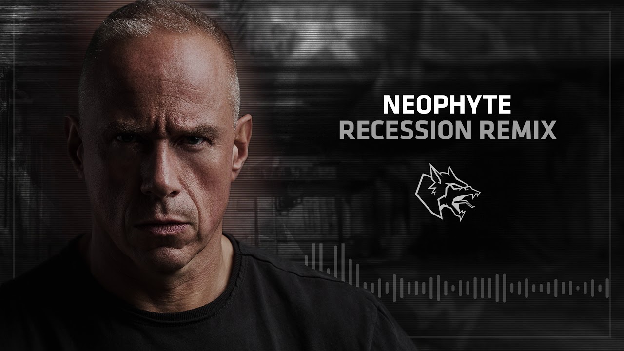 Neophyte - Recession Remix