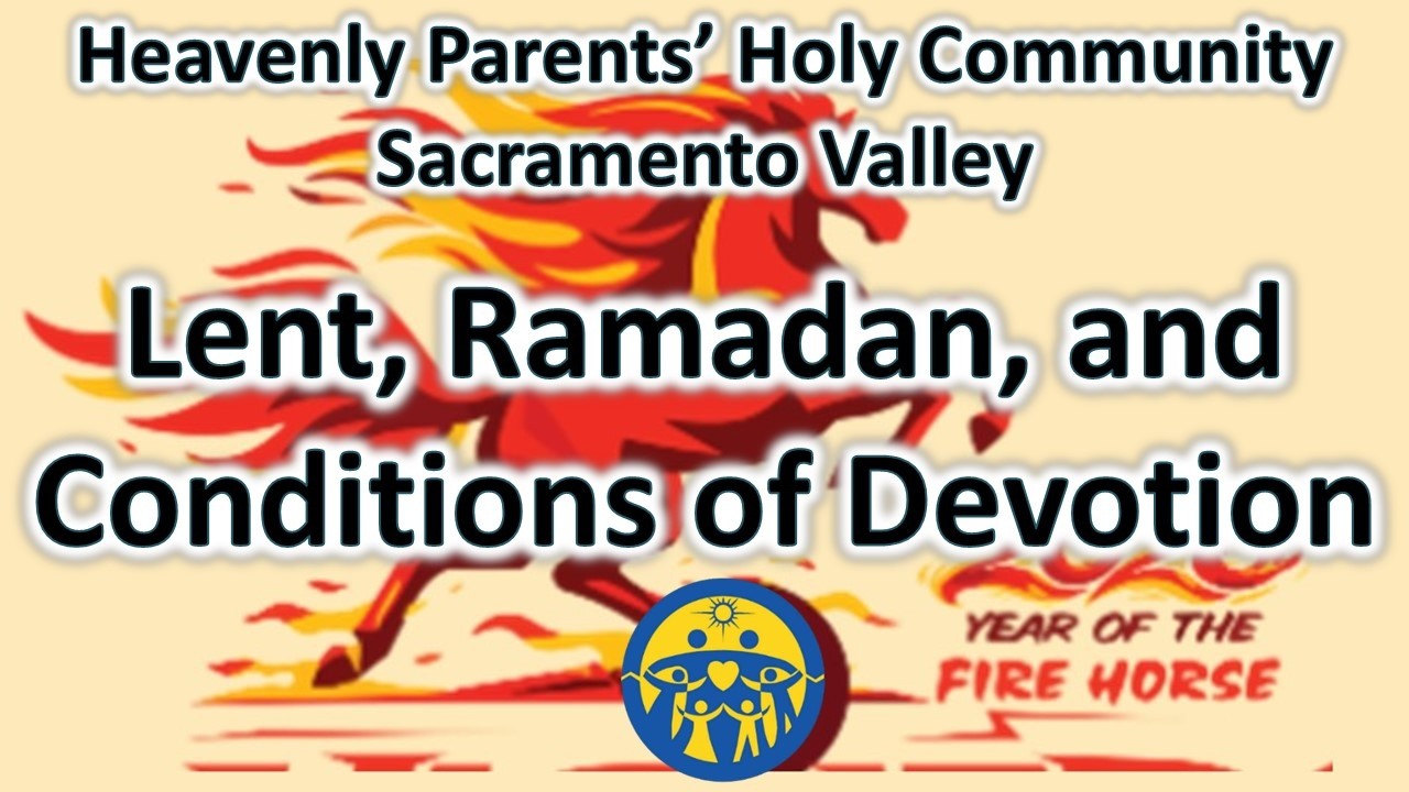 Lent, Ramadan, & Conditions of Devotion