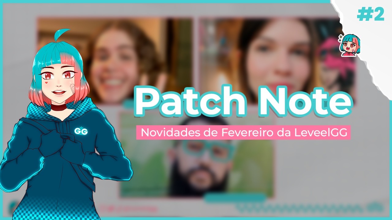 Patch Notes Fevereiro 🔧 Banco de Talentos, Novos GG’s, Site no ar e MUITO MAIS! 💙