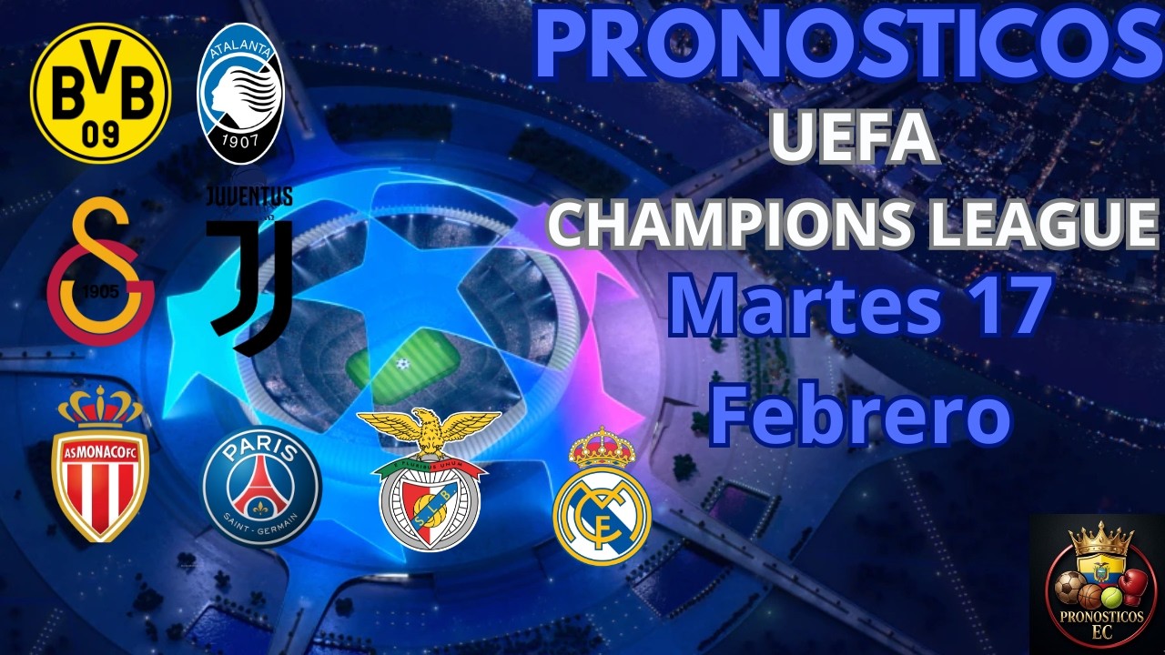 PRONÓSTICOS DEPORTIVOS | UEFA CHAMPIONS LEAGUE ⚽ | 16avos DE FINAL🔥| ⚽ MARTES 17 DE FEBRERO