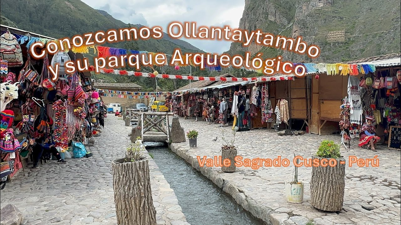 Día 2 Ollantaytambo - ¡Bienvenidos al viaje inolvidable al Valle Sagrado de los Incas! Cusco Perú