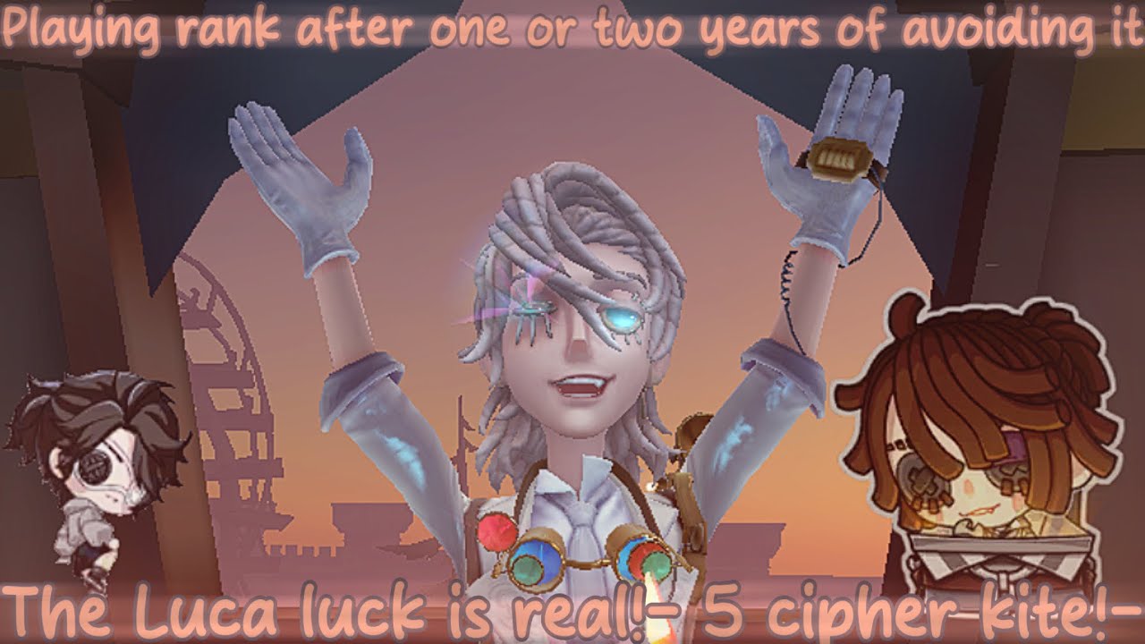 Playing rank after one or two years of avoiding it | The Luca luck is real!- 🍀 | 5 cipher kite |