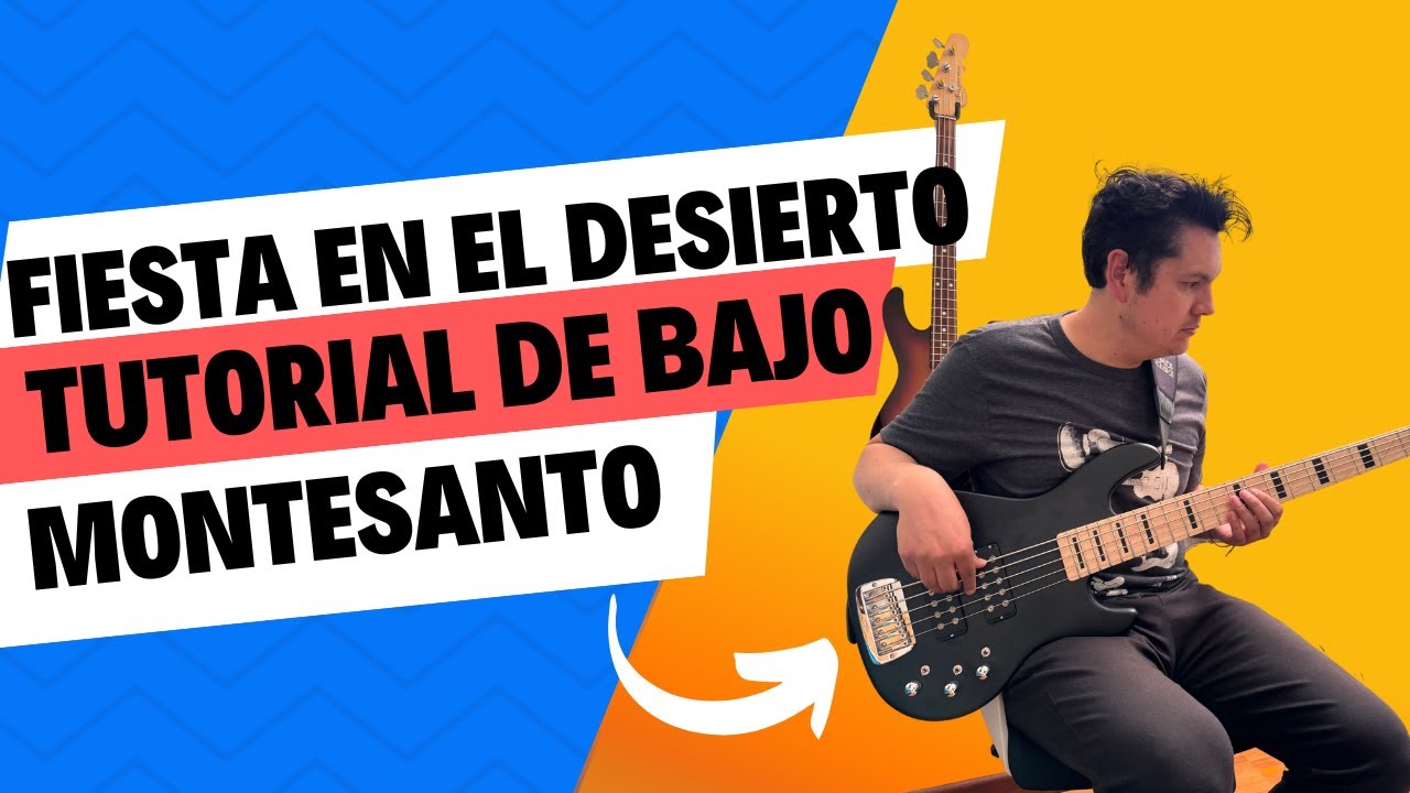 Tutorial de BAJO I Fiesta en el Desierto I Montesanto