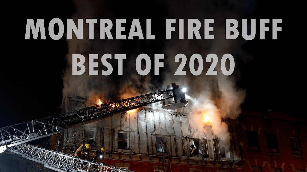 MONTREAL FIRE BUFF - BEST OF 2020
