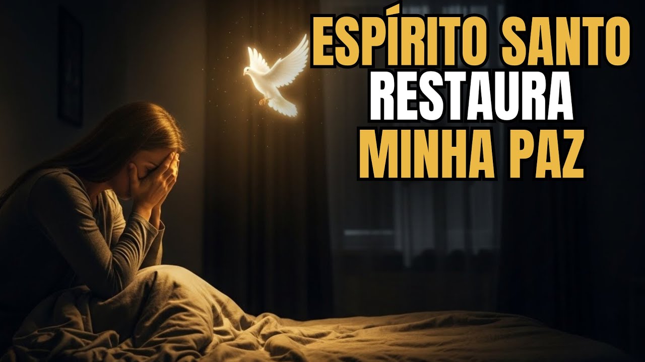 Quando a ANSIEDADE rouba seu sono, esta ORAÇÃO de LIBERTAÇÃO faz o ESPÍRITO SANTO restaurar sua PAZ.