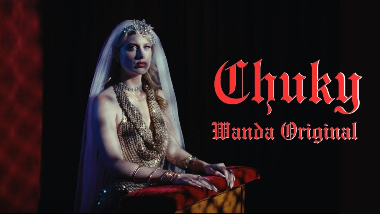 WANDA ORIGINAL | CHUKY (Video Oficial)