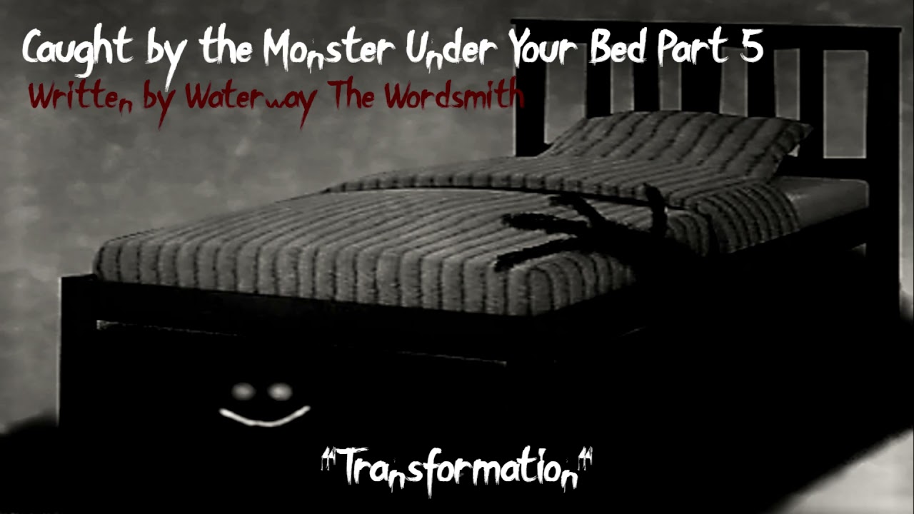 Caught by the Monster Under Your Bed Pt. 5: Transformation (Body Horror ASMR RP) (Male x Listener)
