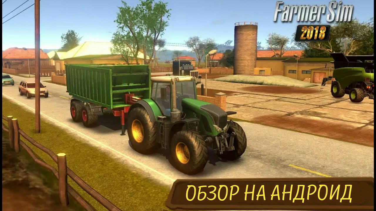 Farmer Sim 2018 - Обзор на андроид #70
