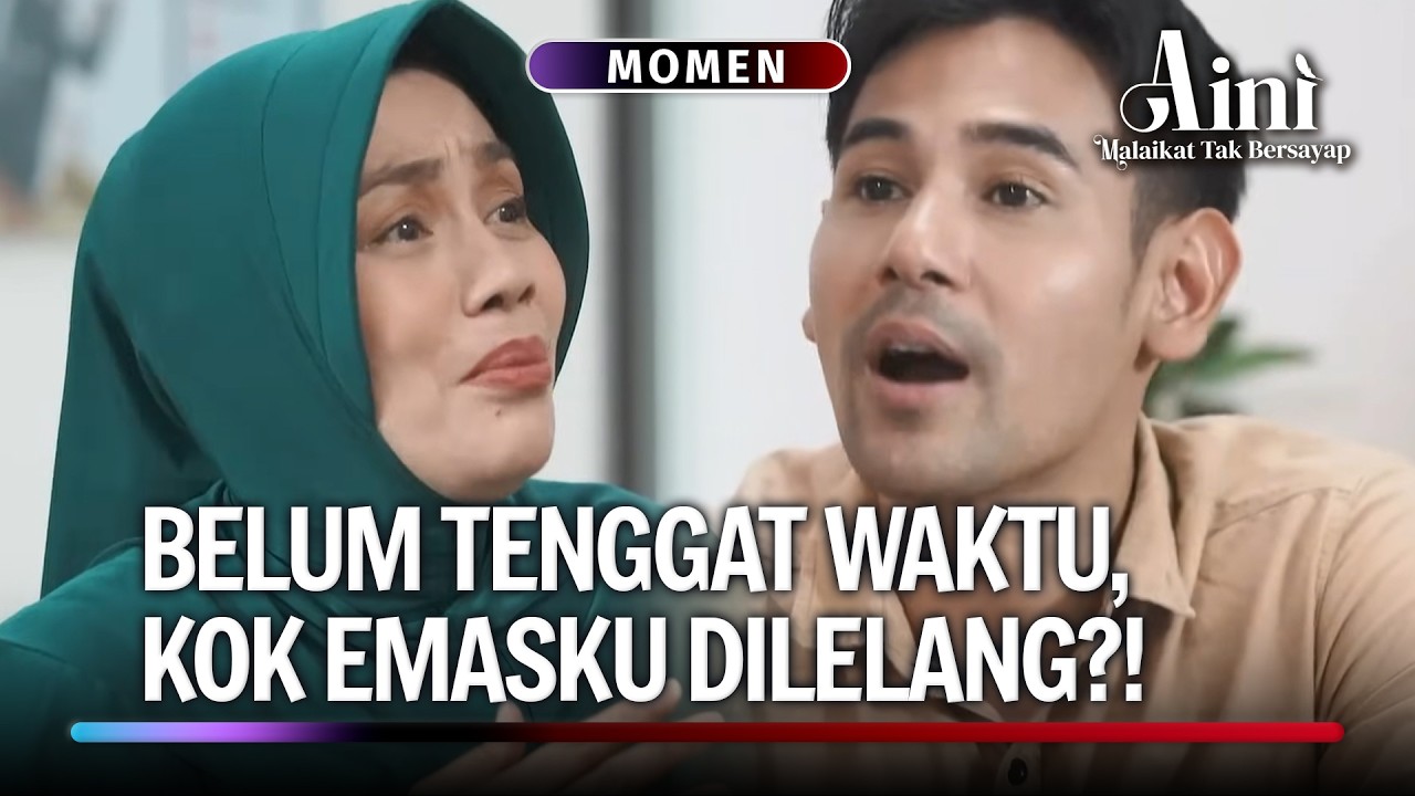 Saat Mau Ditebus, Ternyata Udah Di Lelang?! | Momen Kaget Aini Malaikat Tak Bersayap Ep 69 (1/3)