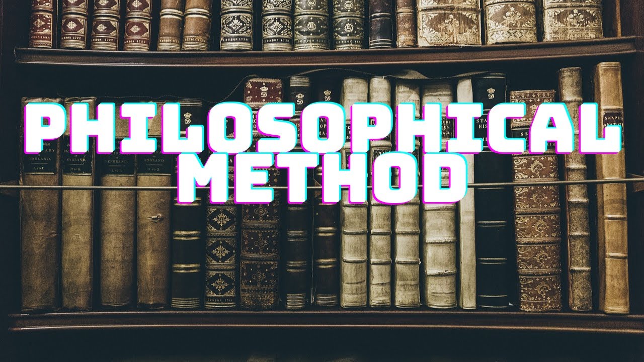 Unraveling the Philosophical Method: A Deep Dive