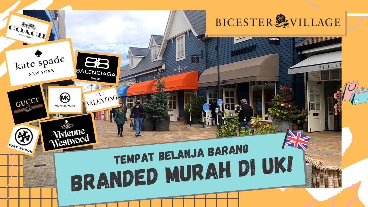 TEMPAT BELANJA BARANG BRANDED MURAH DI INGGRIS !!! | BICESTER VILLAGE OXFORD