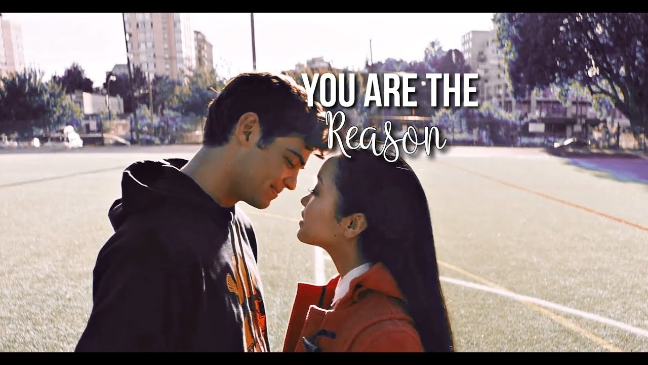 lara jean & peter | you are the reason