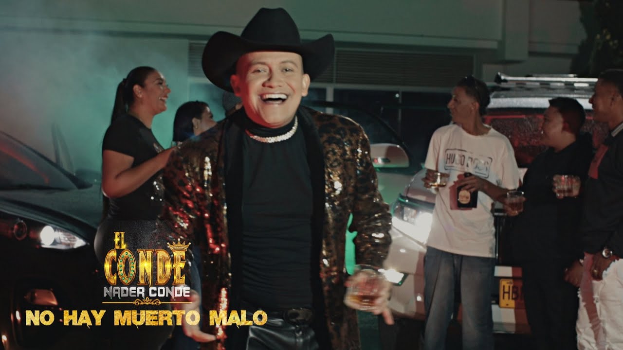 No Hay Muerto Malo - Nader Conde (Video Oficial)