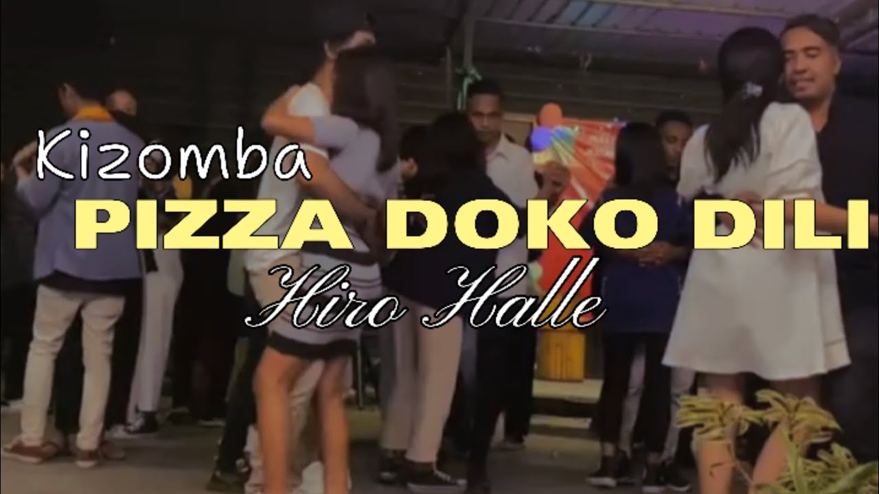MUSIC KIZOMBA 2024 || PIZZA DOKO DILI || HIRO HALE - COVER 🇹🇱🇹🇱