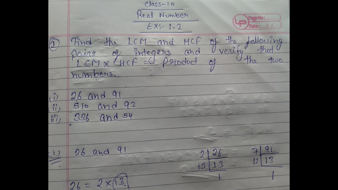 Find the LCM and HCF of the following pairs of integers and verify that LCM × HCF = product of the