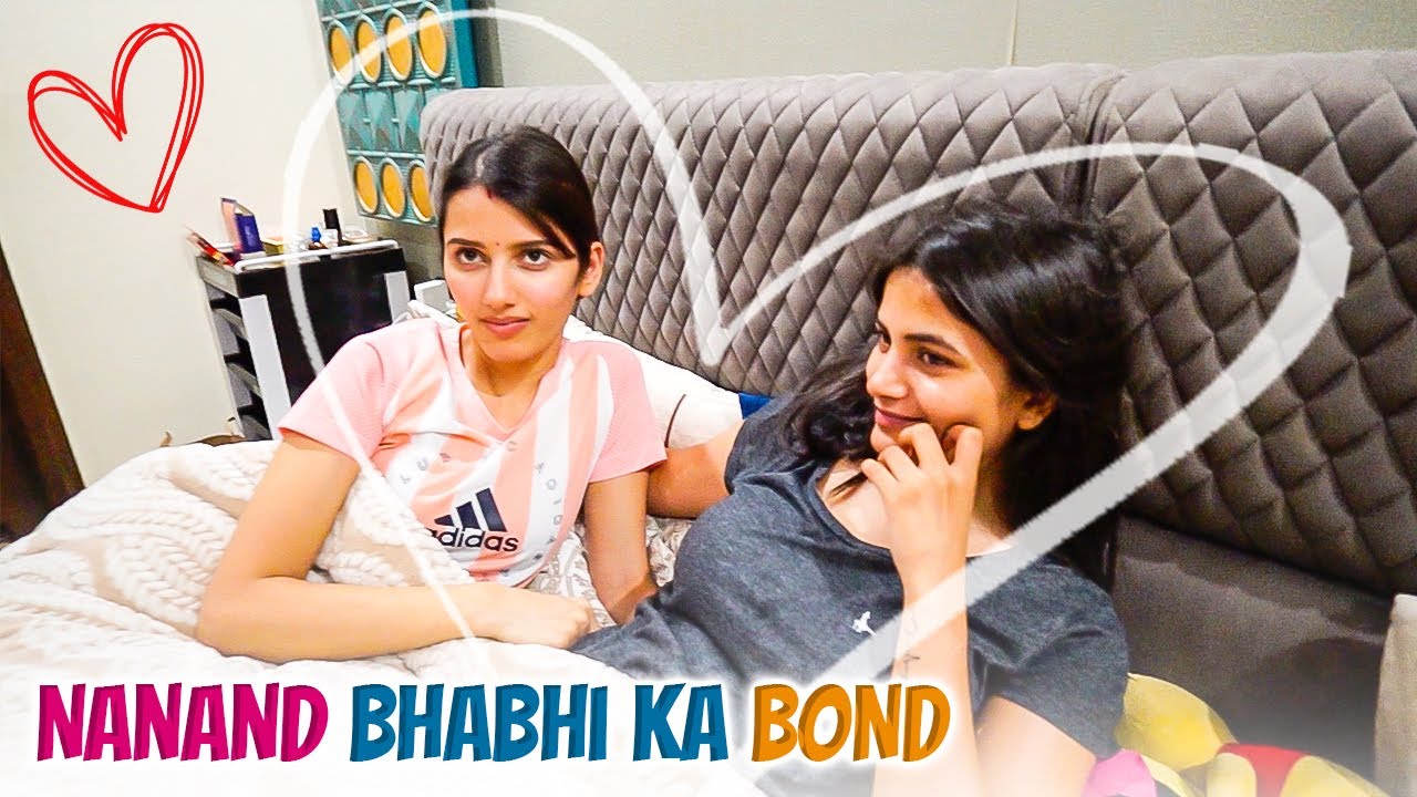 Nanand aur Bhabhi Ka bond 👭
