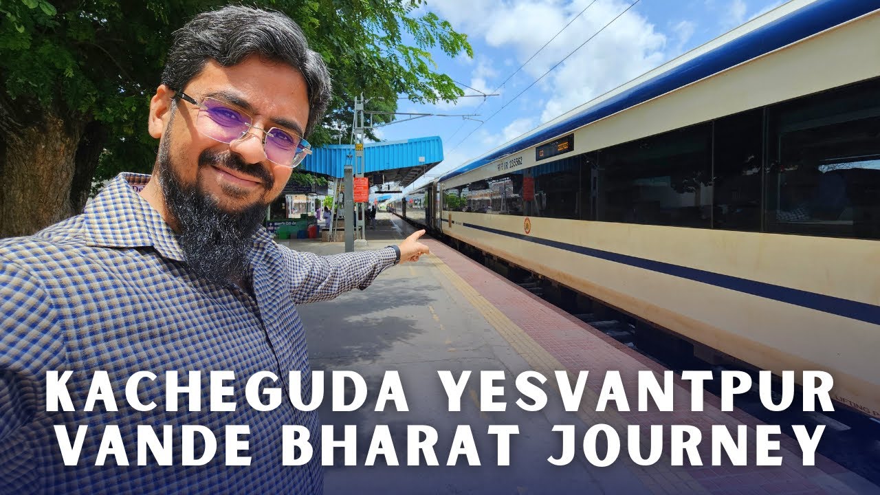 20703 Kacheguda Yesvantpur Vande Bharat Express Full Journey Hyderabad to Bengaluru