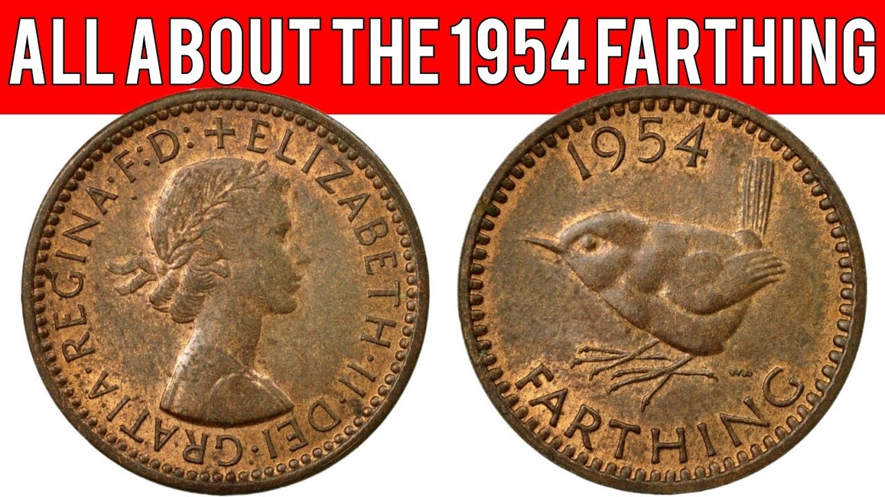 All About The 1954 Farthing