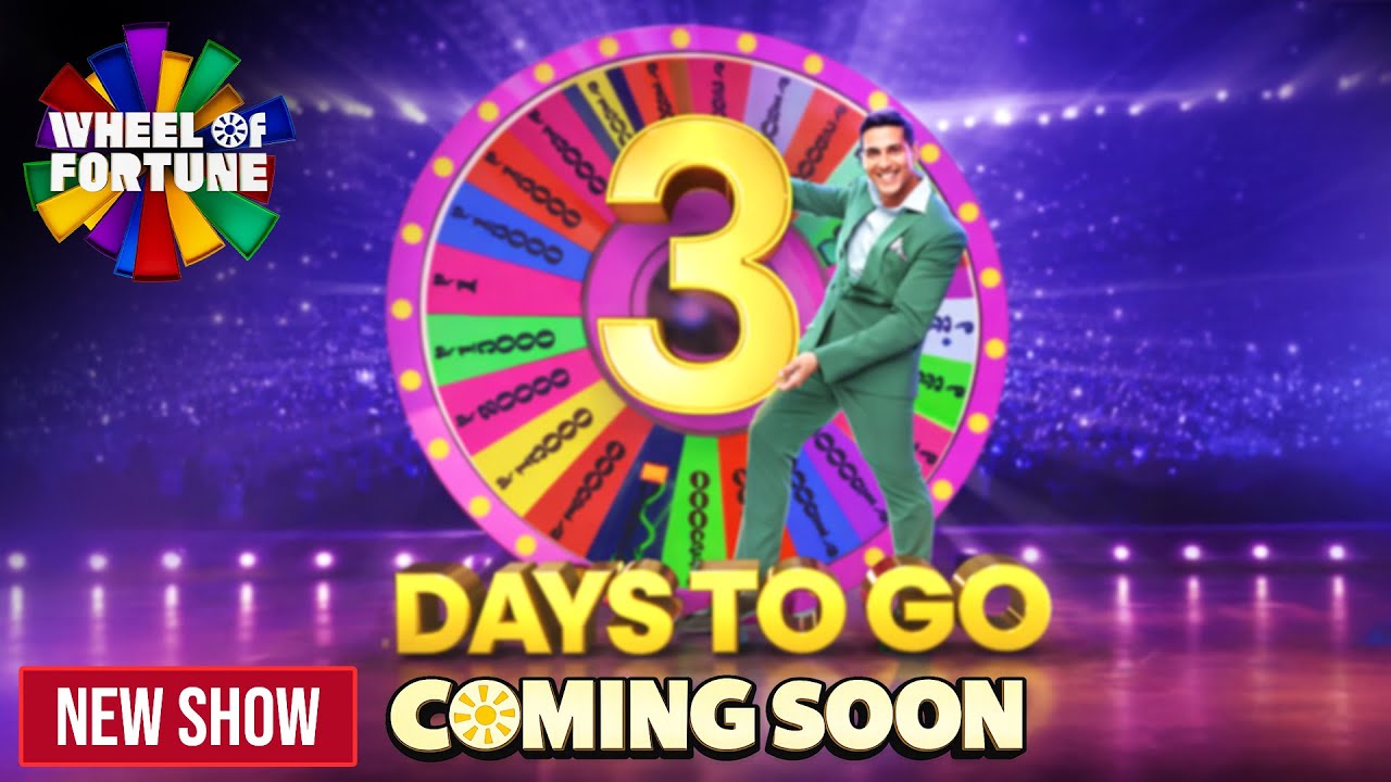 3 Days to Go! | Wheel of Fortune | Akshay Kumar