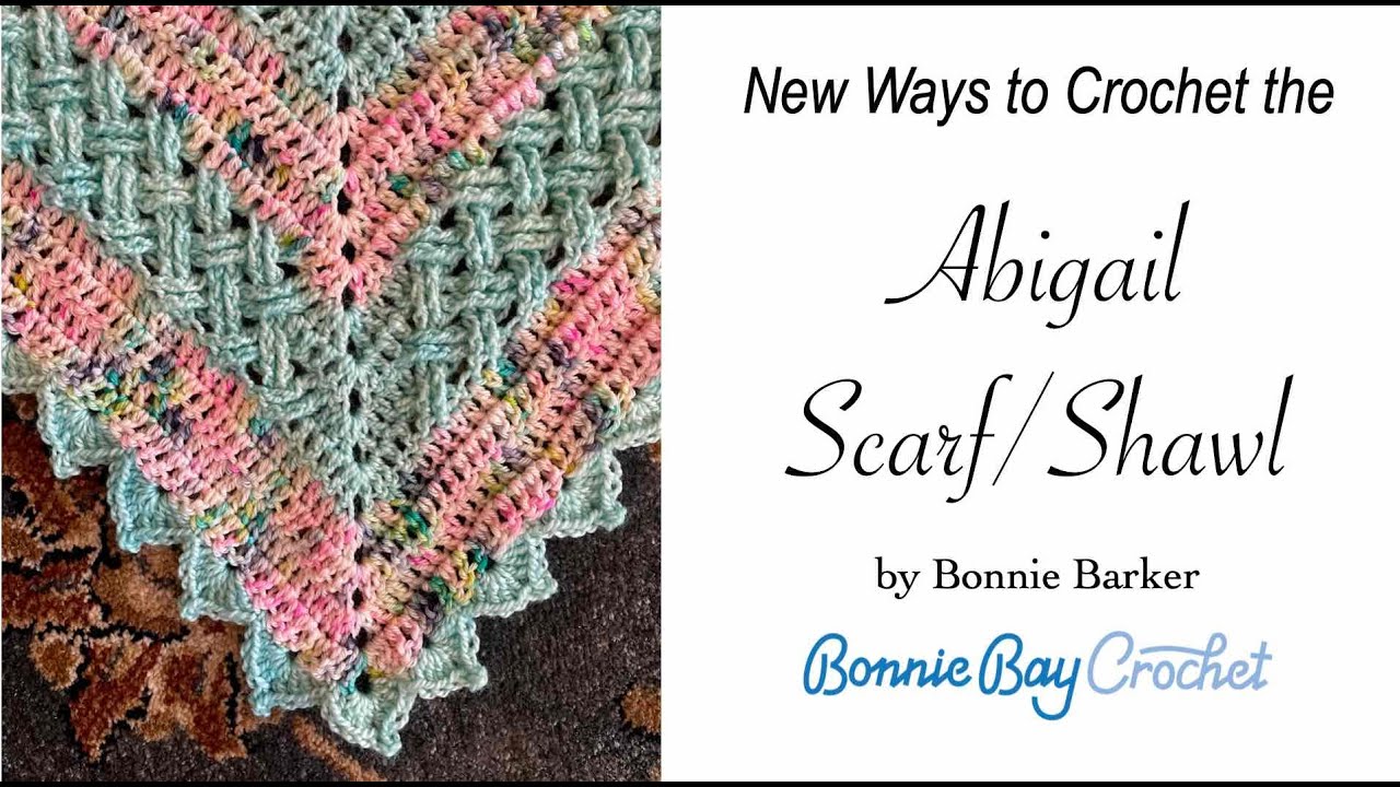 New Ways to Crochet the Abigail Scarf:Shawl!