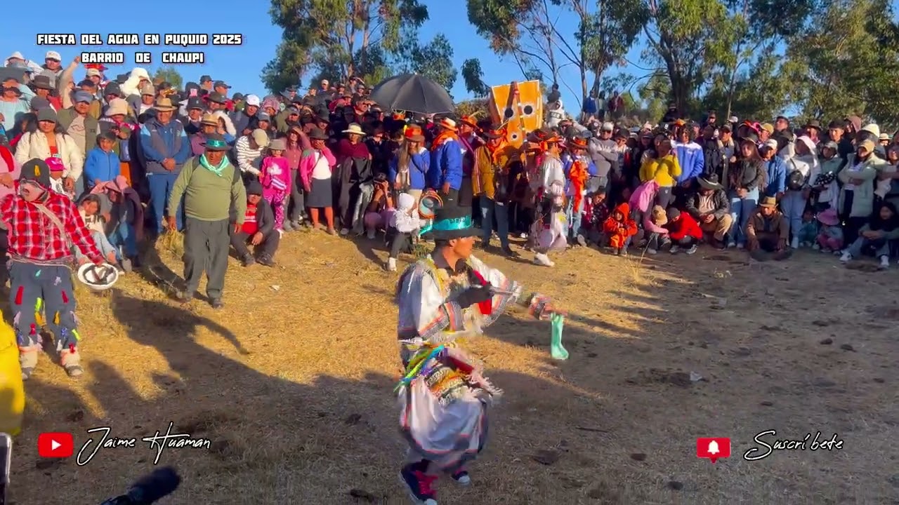 FIESTA DEL AGUA EN PUQUIO 2025 - BARRIO CHAUPI: Ivancito de Atihuara - Juan Diego de Sondondo - Apu