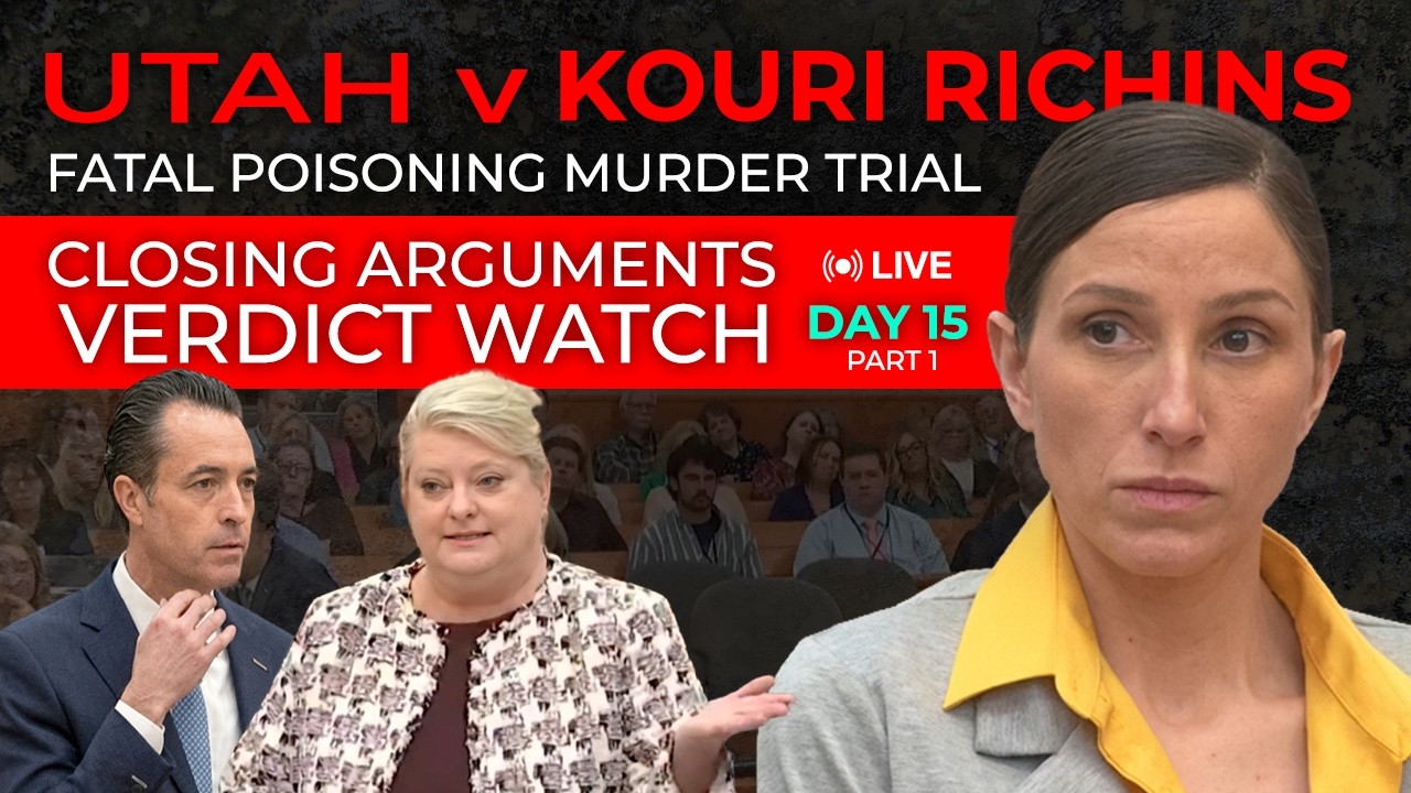 UT v. Kouri Richins: Fatal Poisoning Murder Trial ☠️ - Closing Arguments - Day 15 - PART 1