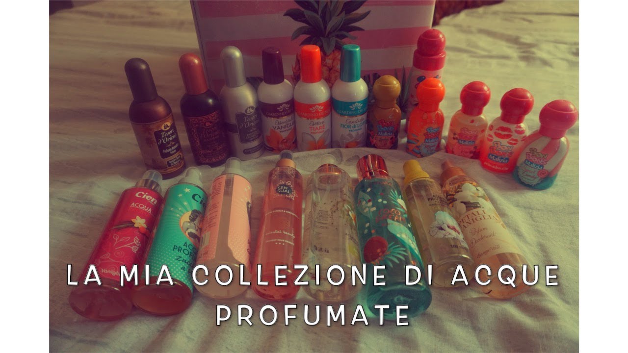 LA MIA COLLEZIONE DI ACQUE PROFUMATE 😍🔝🌹