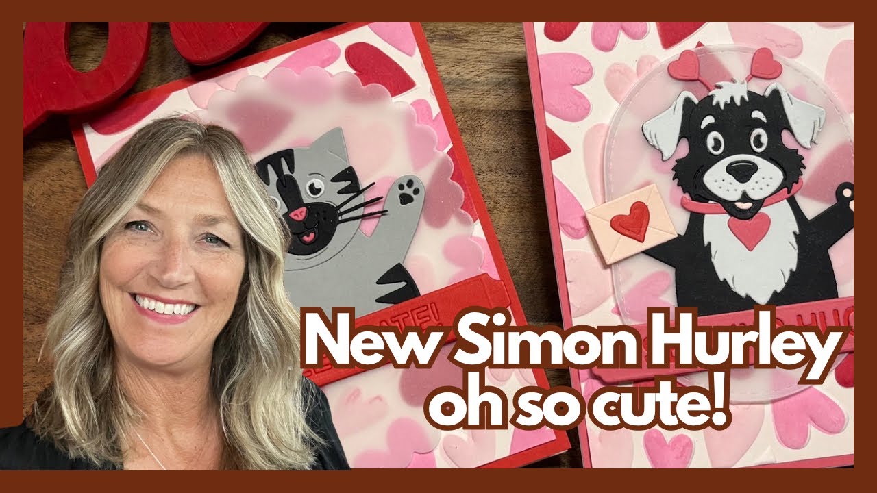 Простые валентинки с новыми товарами от Simon Hurley | Spellbinders