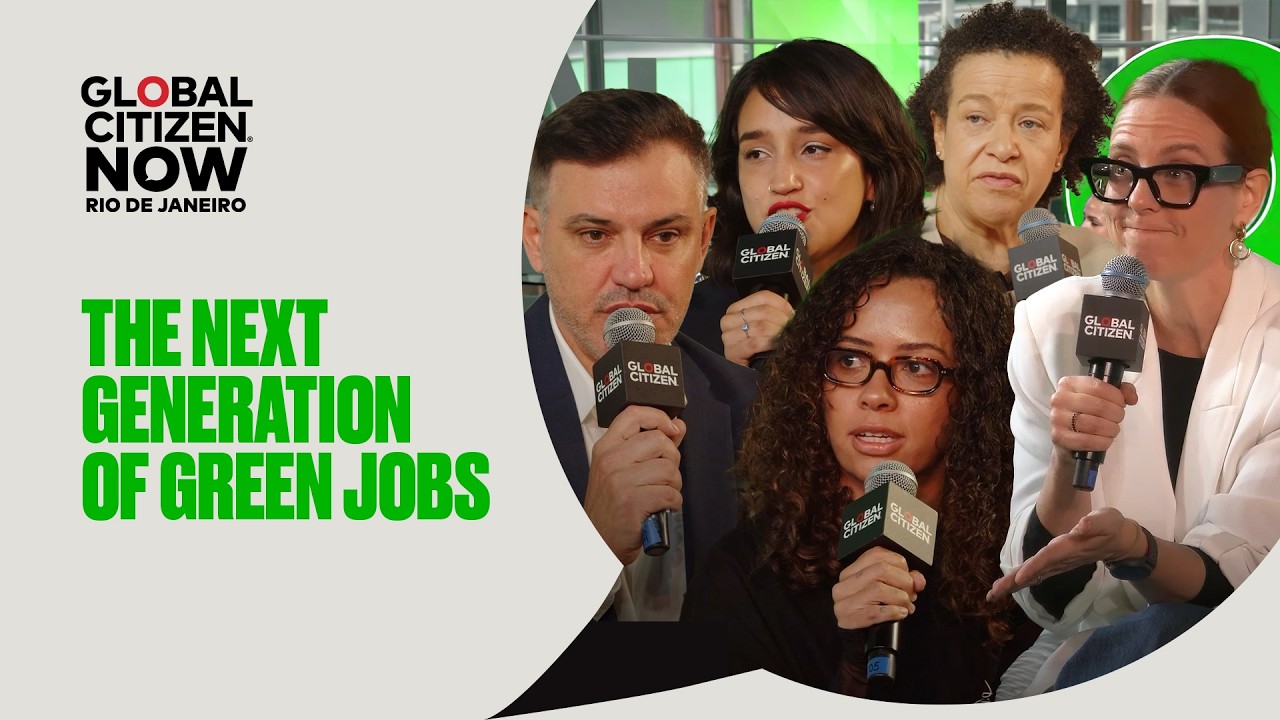 Новое поколение &laquo;зеленых&raquo; рабочих мест | Global Citizen NOW: Рио-де-Жанейро 2026