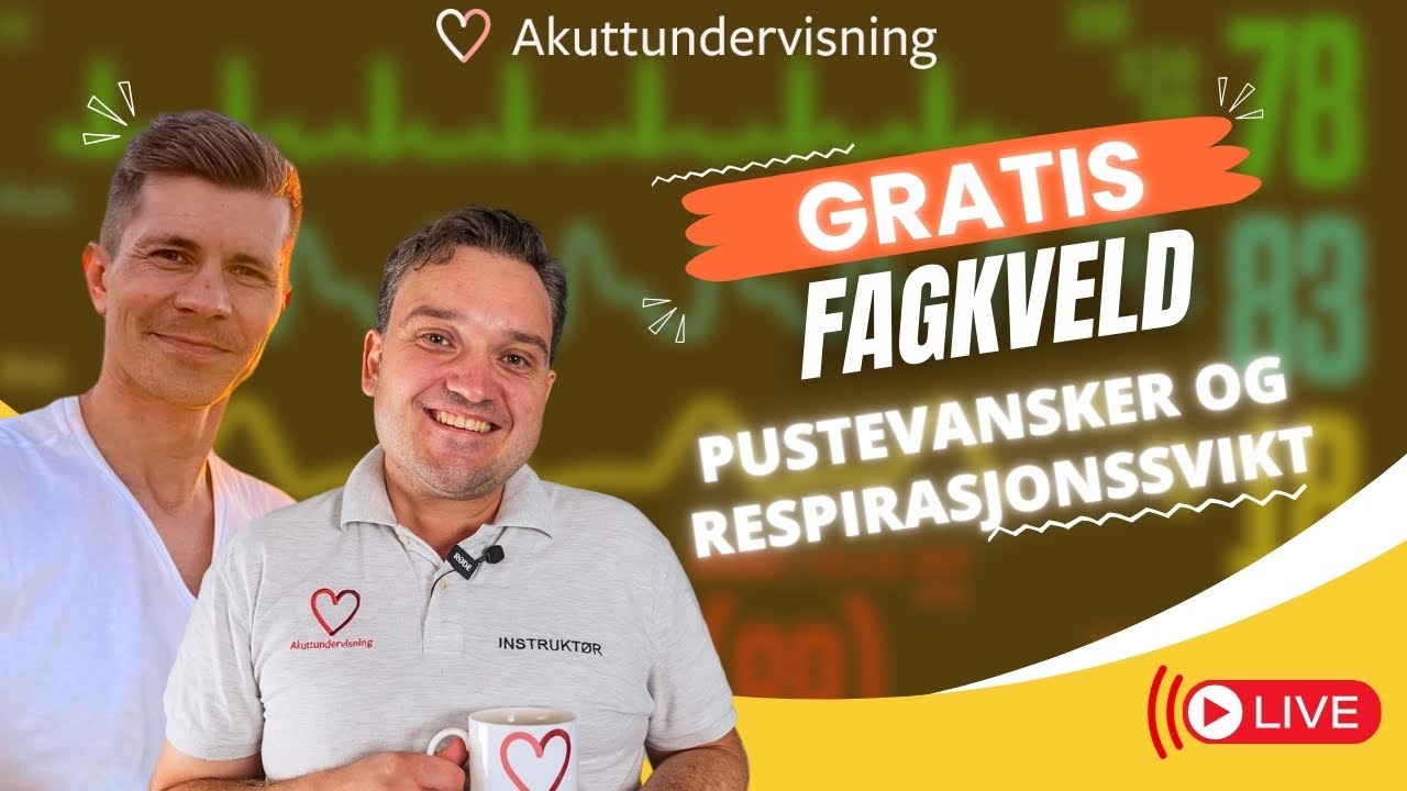 GRATIS kurs: Pustevansker og respirasjonssvikt