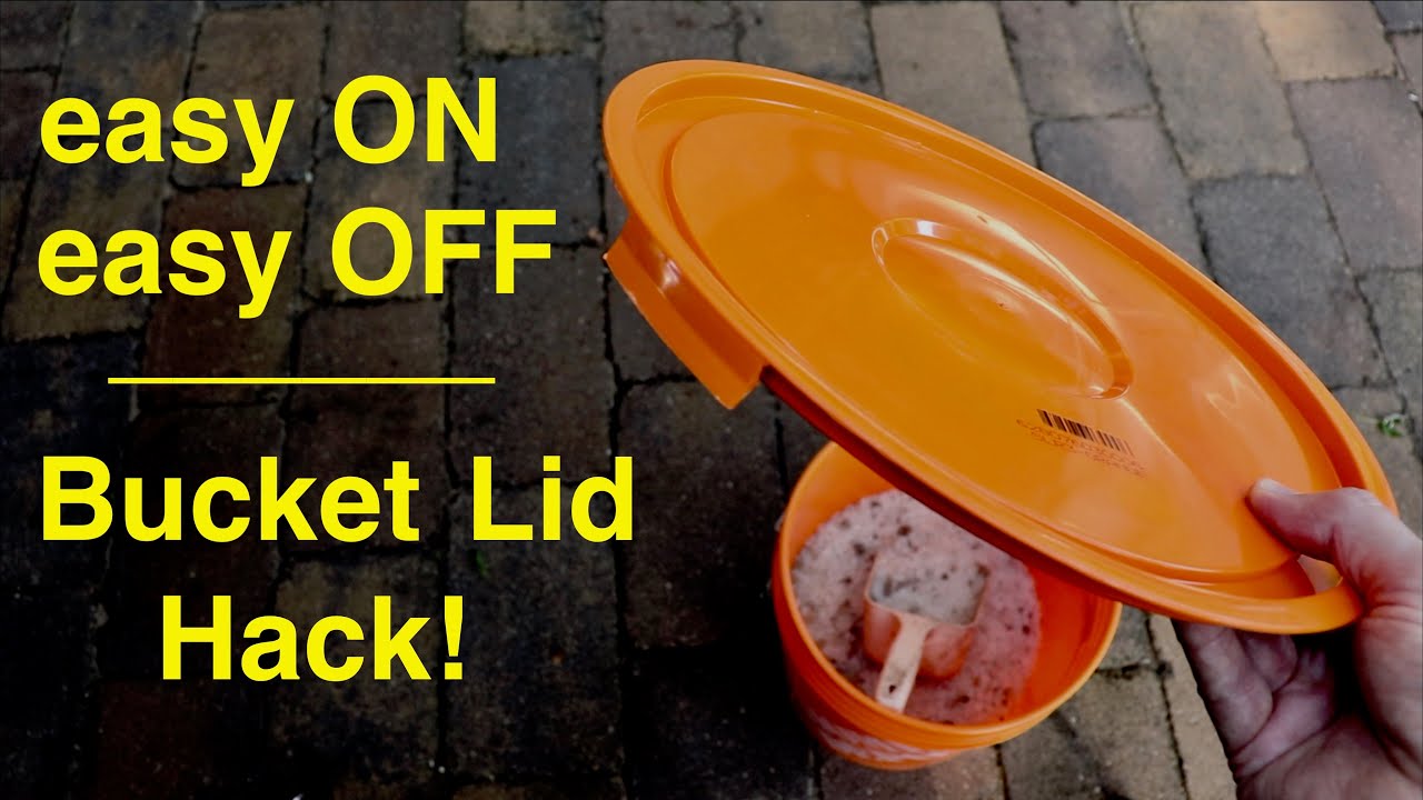 Easy ON Easy OFF Bucket Lid Hack !