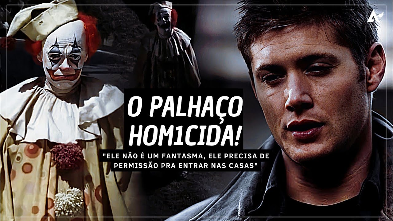 SUPERNATURAL | O PALHAÇO. [S2]
