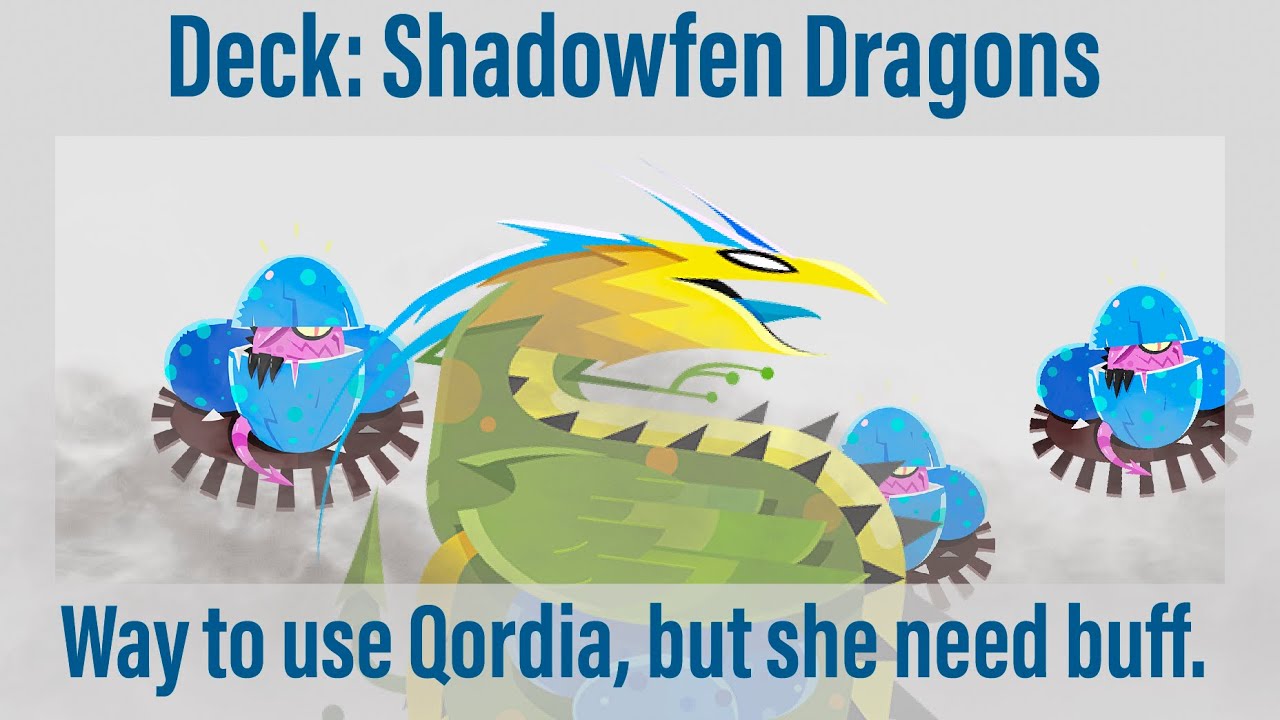 *New Deck: Shadowfen Dragons. Way to use Qordia! #stormbound