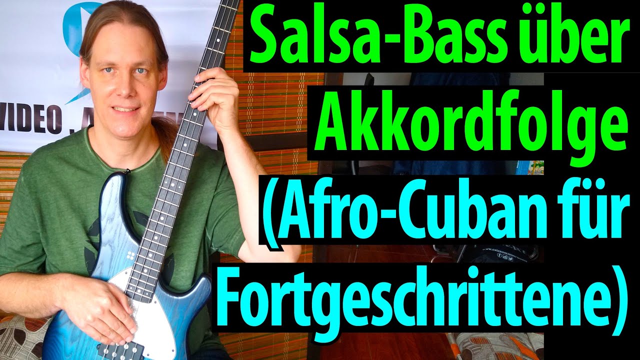Salsa-Bass über Akkordfolge (Afro-Cuban Tumbao für Fortgeschrittene)