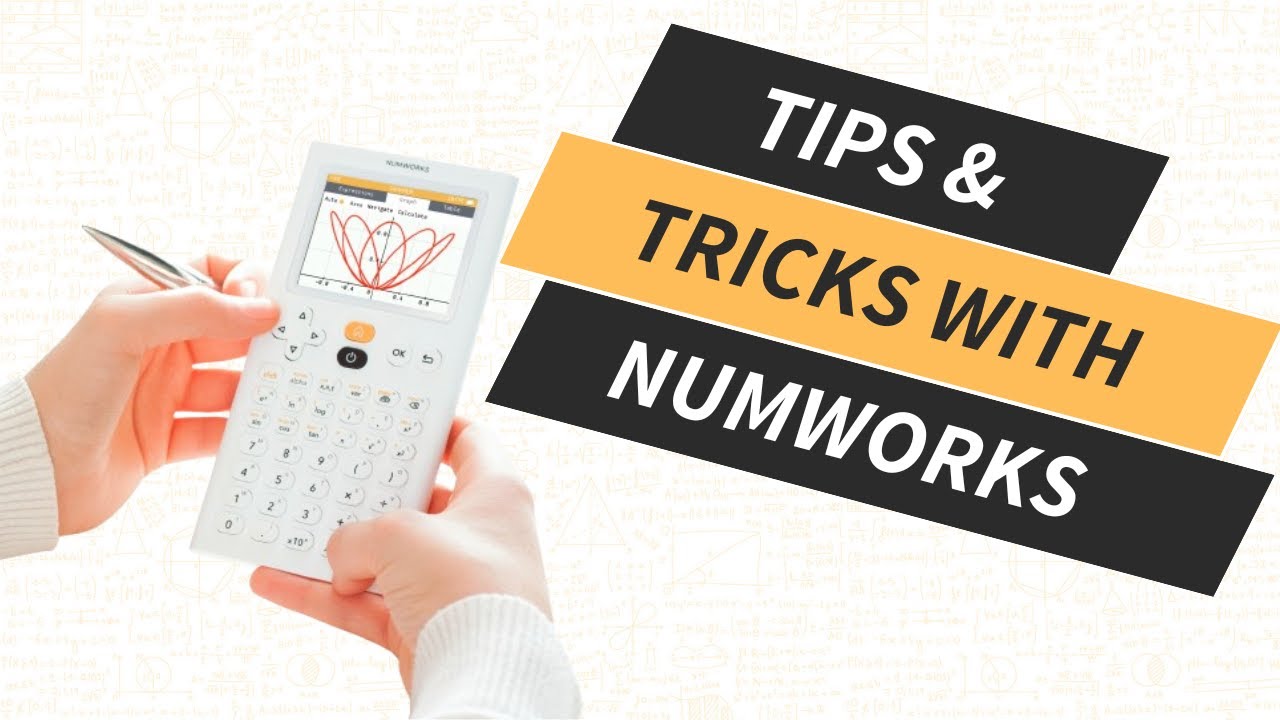 Tips and Tricks on the NumWorks Calculator