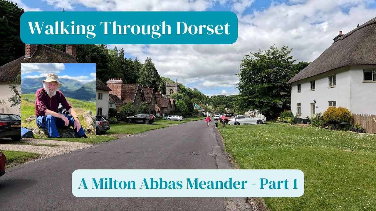A Milton Abbas Meander Part 1   4K
