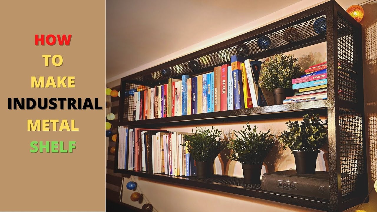 How To Make Industrial metal shelf & bookshelf