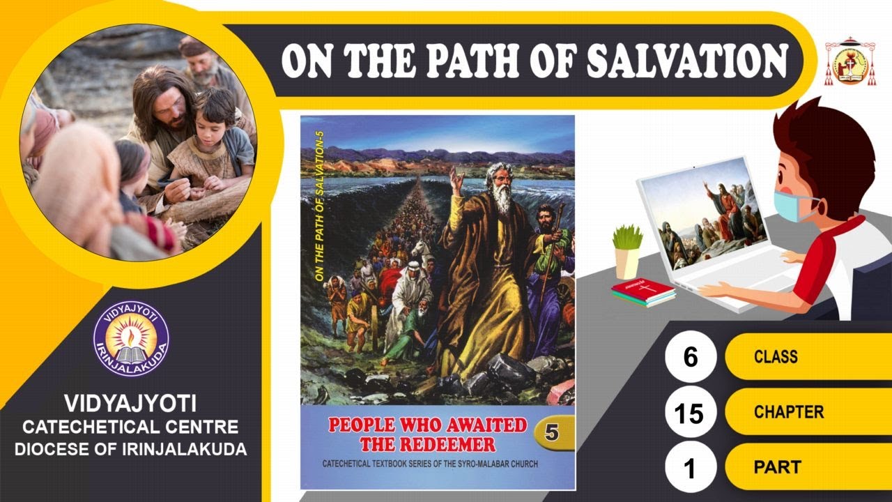 ON THE PATH OF SALVATION   CLASS 6   CHAPTER 15   PART 1 | VIDYAJYOTI | IRINJALAKUDA