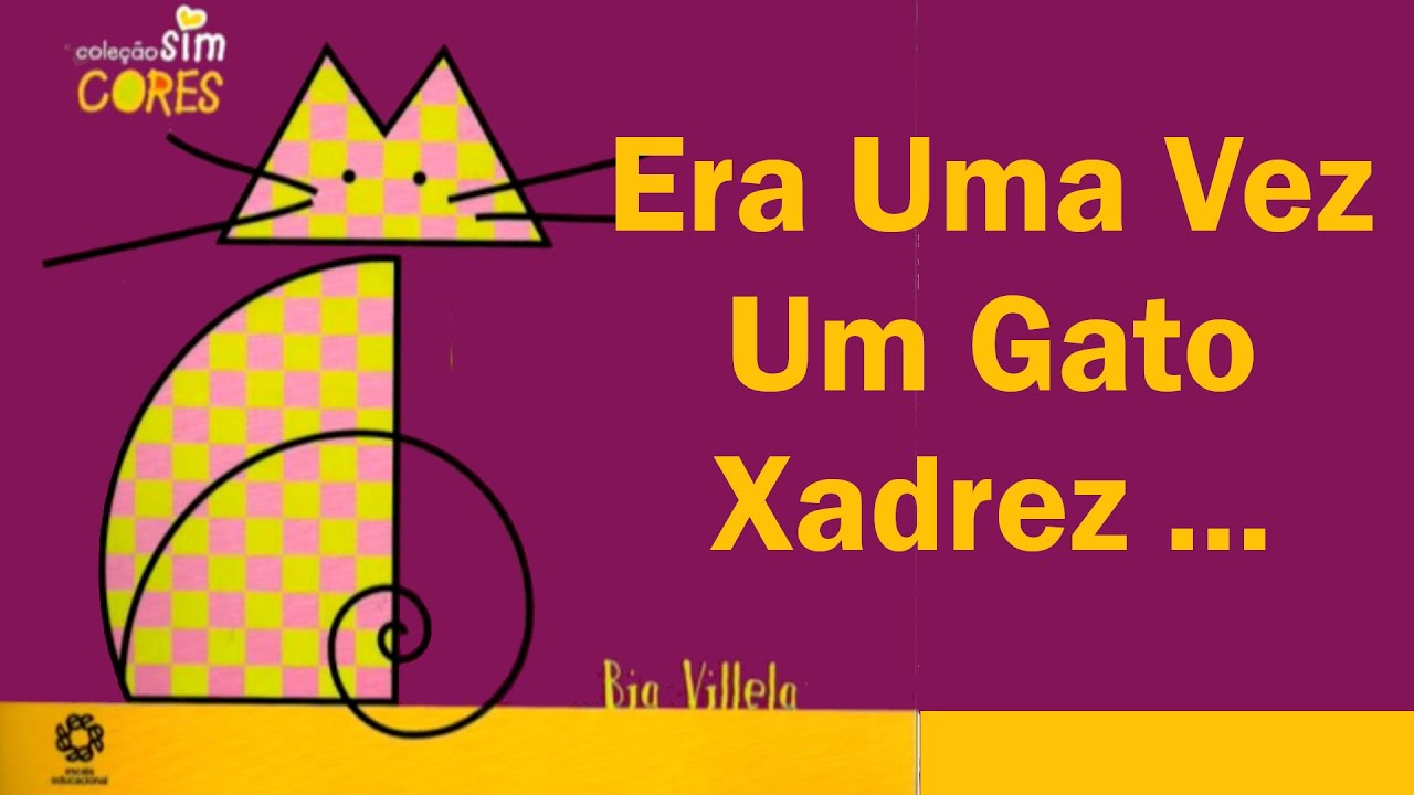 Era Uma Vez Um Gato Xadrez..#gatos #gatoxadrez, #leitura #leituraparacrianças #ler #livros #criança