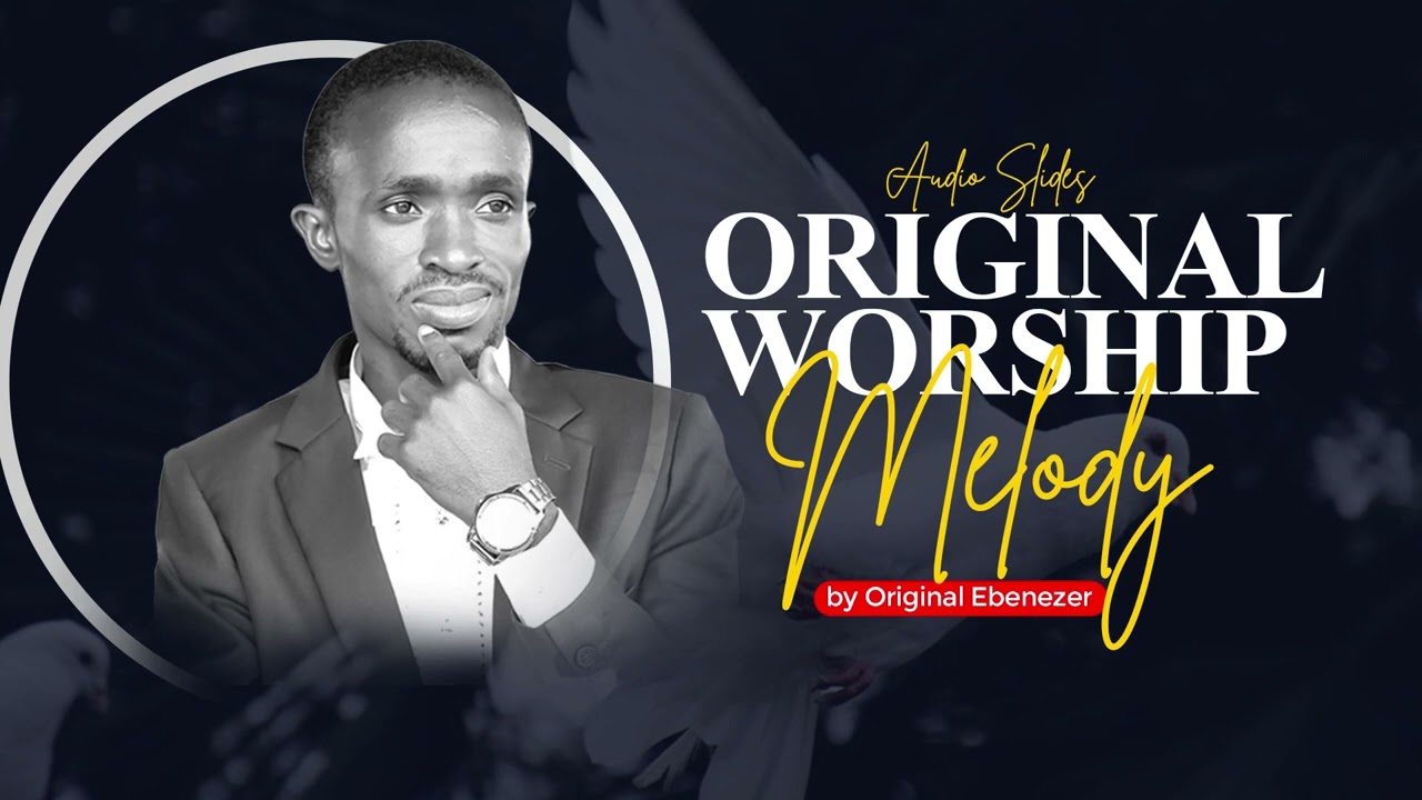NON STOP PENTECOSTAL WORSHIP MEDLEY FOR PRAYERS BY  ORIGINAL EBENEZER