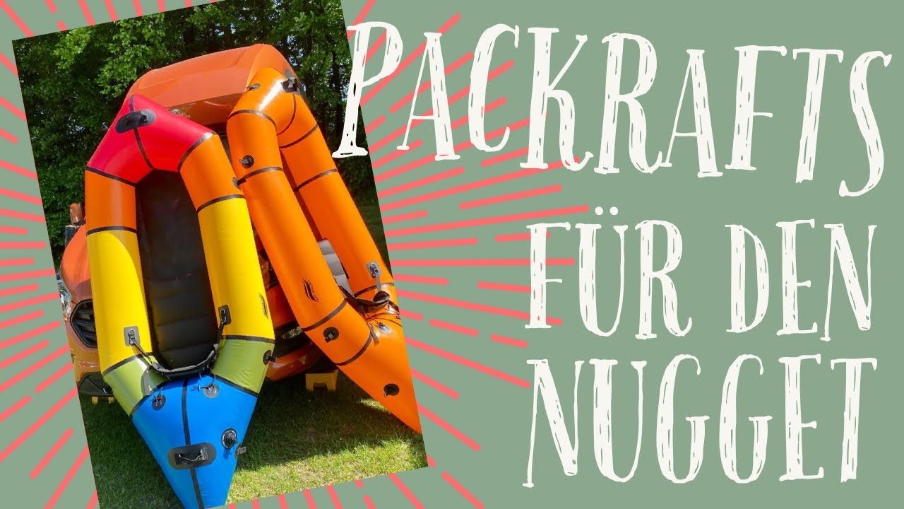 Zwei Packrafts für unseren FORD NUGGET | Wir packen alles für Euch aus und superklein wieder ein 🥳