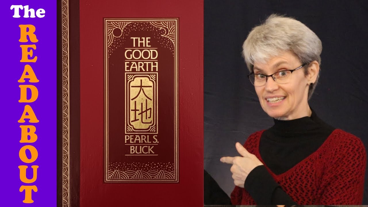 The Good Earth by Pearl S. Buck - My Review | TheReadabout