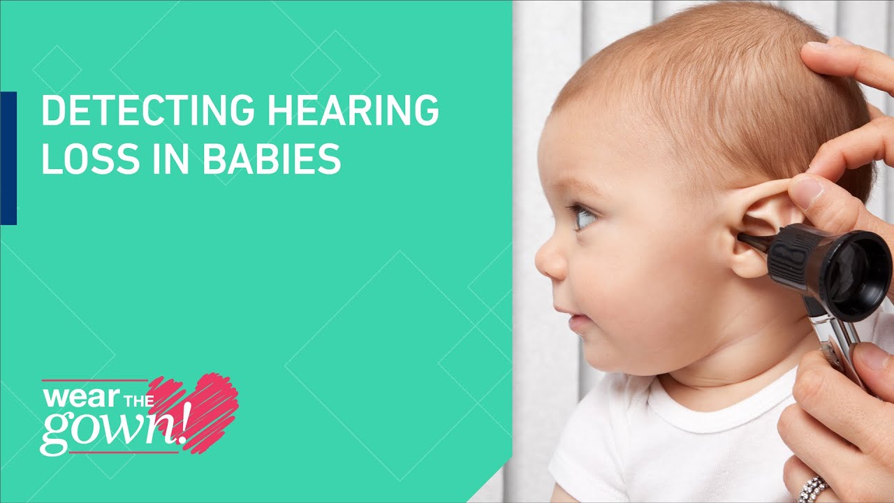 Wear the Gown: Detecting Hearing Loss in Babies