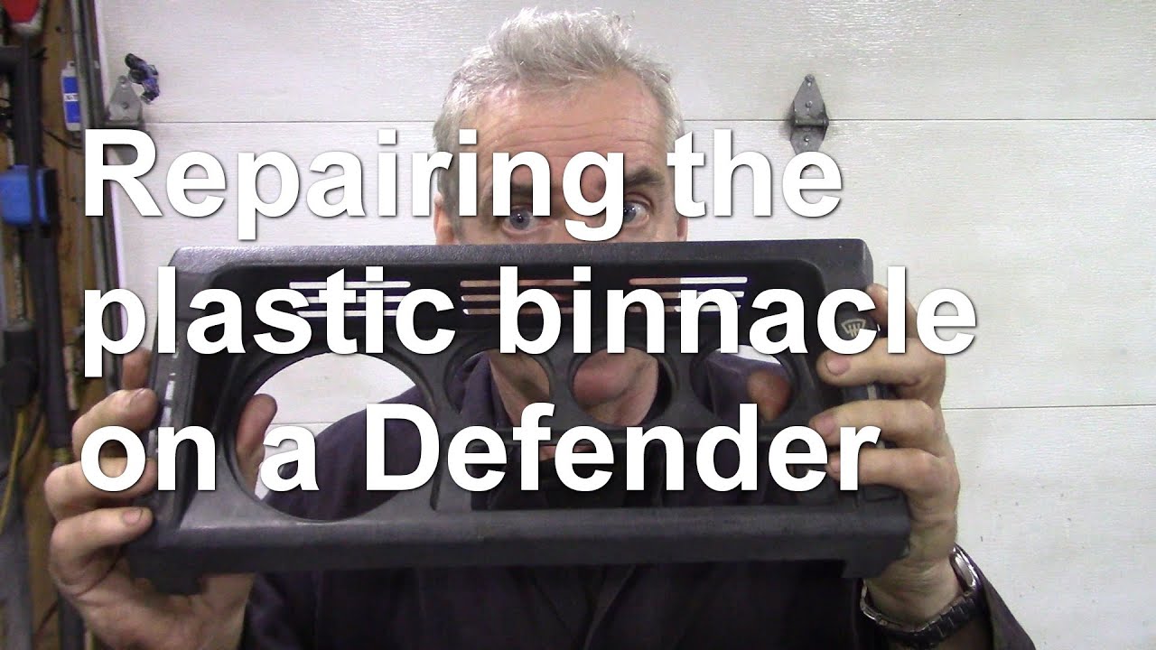 Repairing the plastic binnacle on a Defender