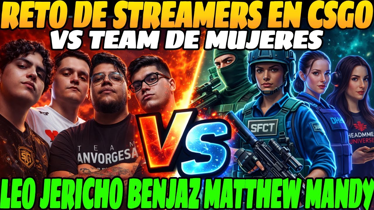 😲TREMENDO COMEBACK, Reto de STREAMERS en CSGO2😲| Team MATTHEW vs Team MUJERES, GAME 1😲