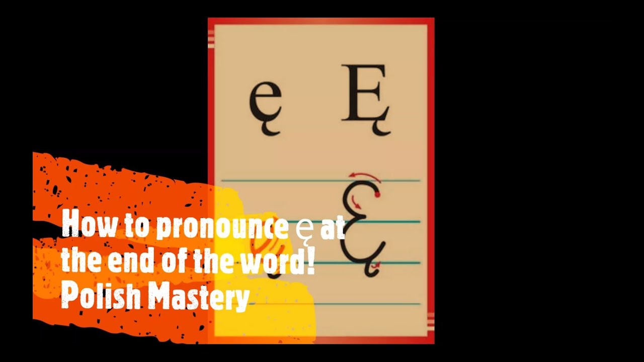 How to pronounce Polish vowel ę at the end of the word? Polish Mastery