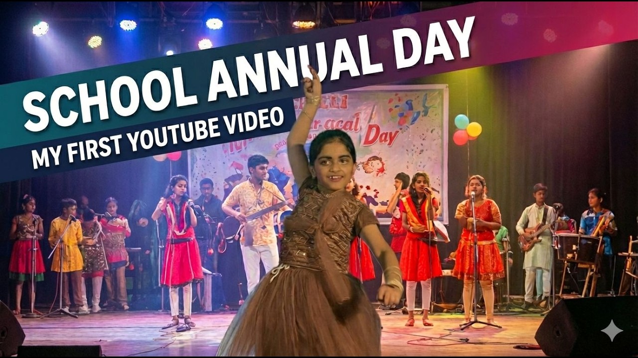 My school annual day | My first youtube video.
