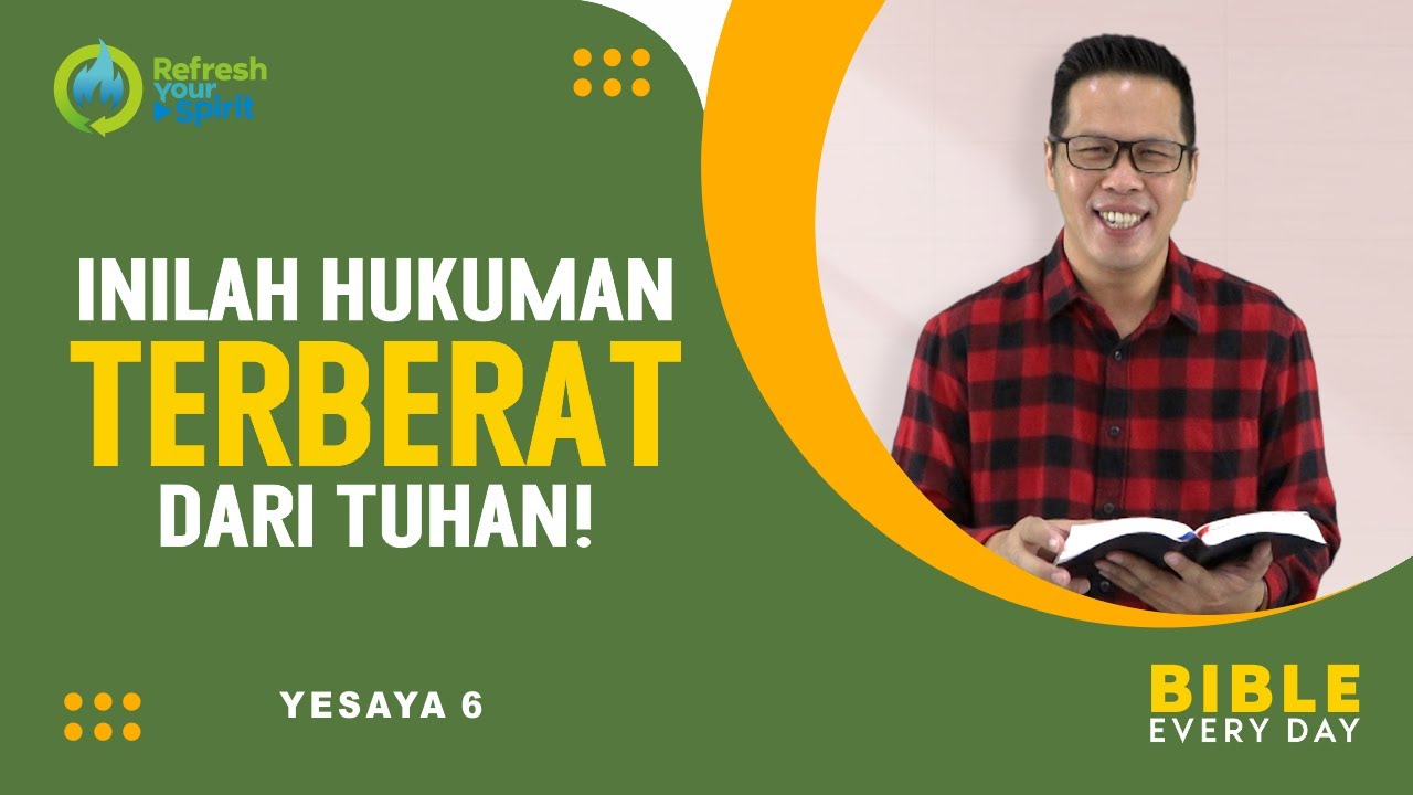 Inilah Hukuman Terberat dari Tuhan! (Yesaya 6) - Petrus Kwik  |  BIBLE EVERY DAY