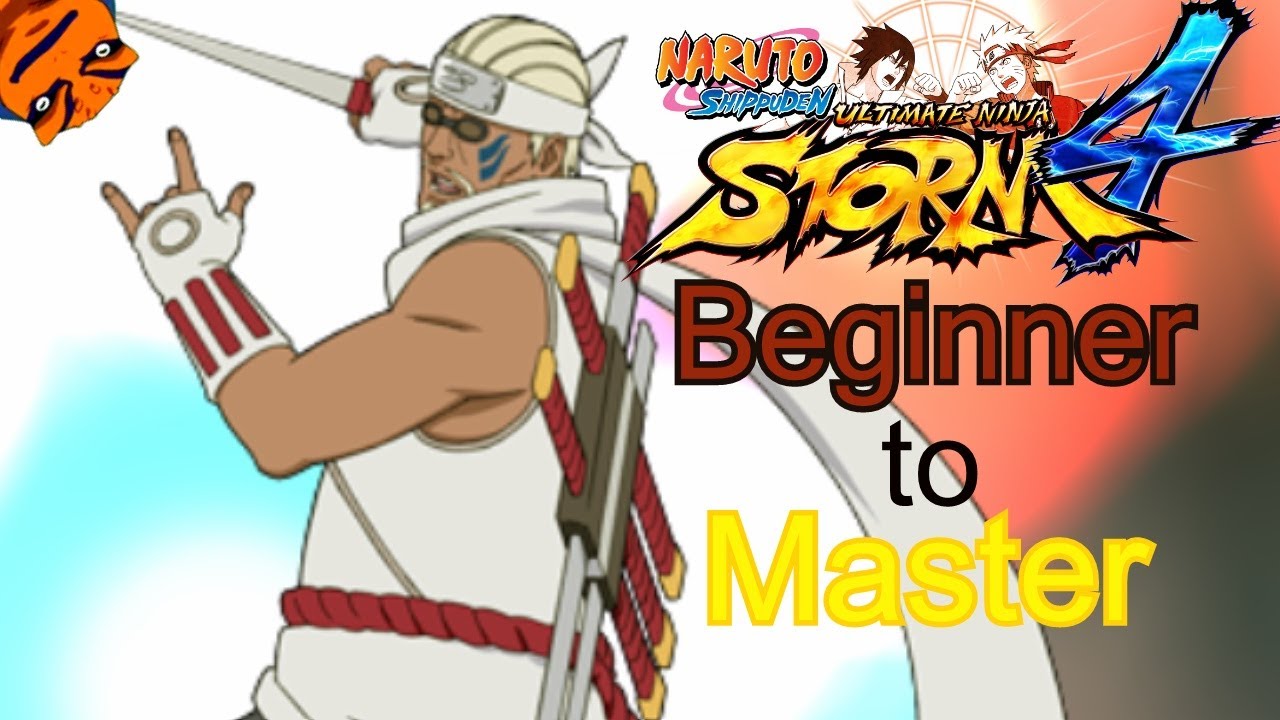 (Killer Bee) - Beginner to Master - Naruto Shippuden Ultimate Ninja Storm 4 Tutorials