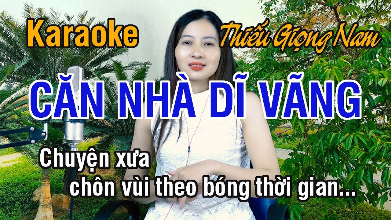 Căn Nhà Dĩ Vãng ✔ Karaoke Thiếu Giọng Nam ► Song Ca Với Ngọc Lan ❖ Thiết TV